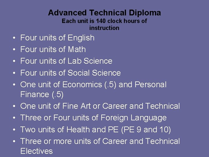 Advanced Technical Diploma Each unit is 140 clock hours of instruction • • •