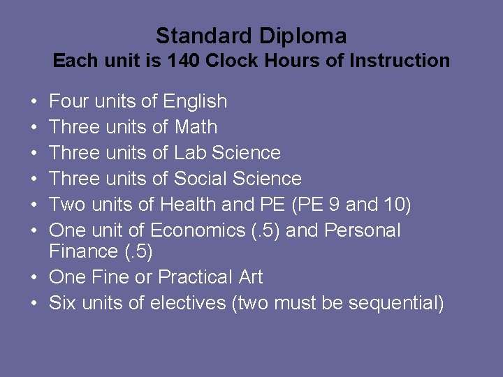 Standard Diploma Each unit is 140 Clock Hours of Instruction • • • Four