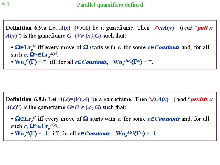 6. 9 Parallel quantifiers defined Definition 6. 9. a Let A(x)=(Vr, A) be a