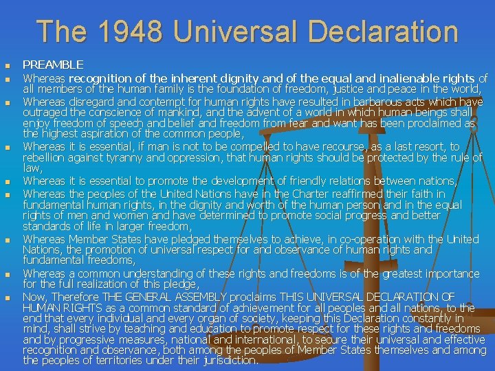 The 1948 Universal Declaration n n n n PREAMBLE Whereas recognition of the inherent