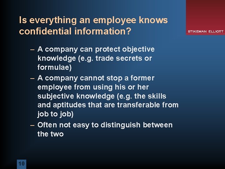 Is everything an employee knows confidential information? – A company can protect objective knowledge