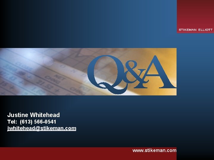 Justine Whitehead Tel: (613) 566 -0541 jwhitehead@stikeman. com www. stikeman. com 