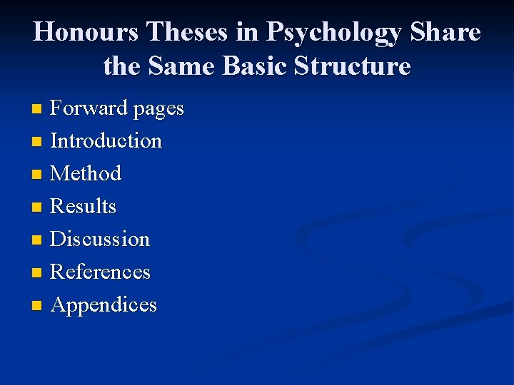 Honours Theses in Psychology Share the Same Basic Structure Forward pages n Introduction n