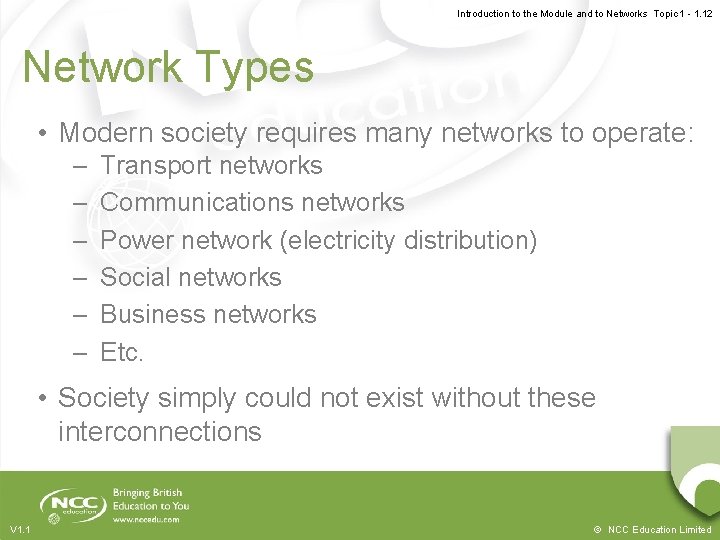 Introduction to the Module and to Networks Topic 1 - 1. 12 Network Types Introduction to the Module and to Networks Topic 1 - 1. 12 Network Types