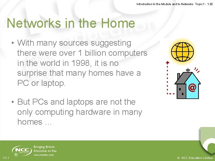 Introduction to the Module and to Networks Topic 1 - 1. 20 Networks in Introduction to the Module and to Networks Topic 1 - 1. 20 Networks in