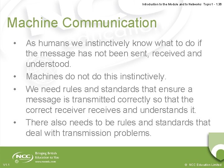 Introduction to the Module and to Networks Topic 1 - 1. 36 Machine Communication Introduction to the Module and to Networks Topic 1 - 1. 36 Machine Communication