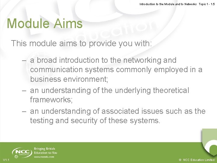 Introduction to the Module and to Networks Topic 1 - 1. 5 Module Aims Introduction to the Module and to Networks Topic 1 - 1. 5 Module Aims