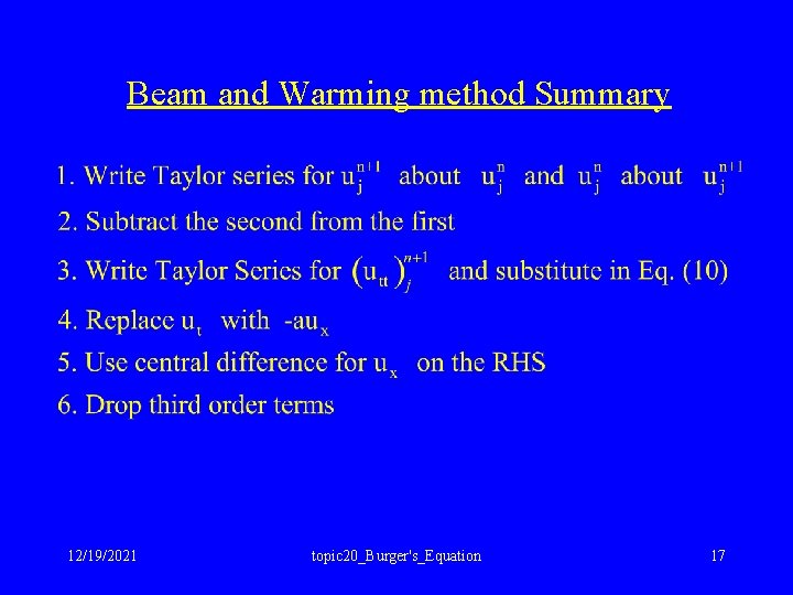 Beam and Warming method Summary 12/19/2021 topic 20_Burger's_Equation 17 