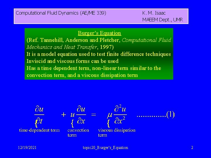 Computational Fluid Dynamics (AE/ME 339) K. M. Isaac MAEEM Dept. , UMR Burger’s Equation