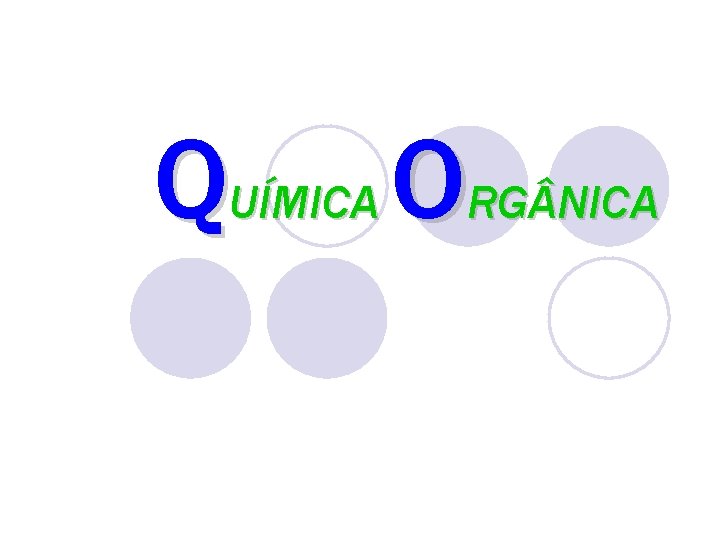 QUÍMICA ORG NICA 