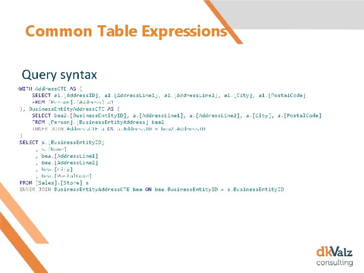 Intermediate Query Structure and Development Dave Valentine dk