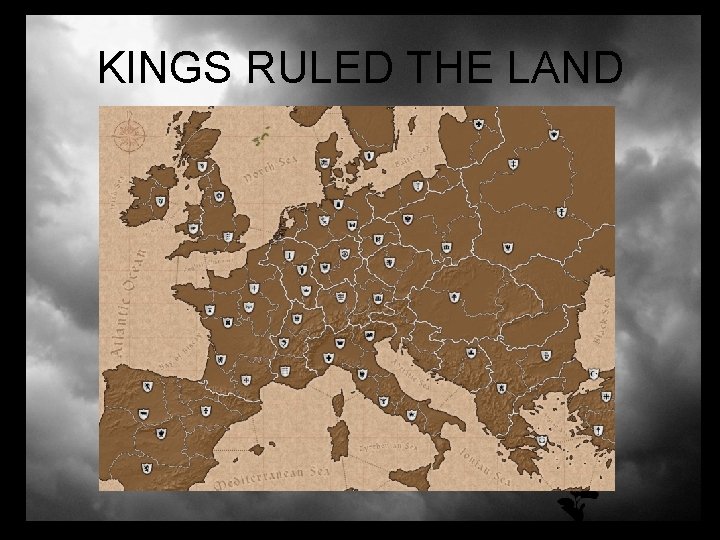 KINGS RULED THE LAND 