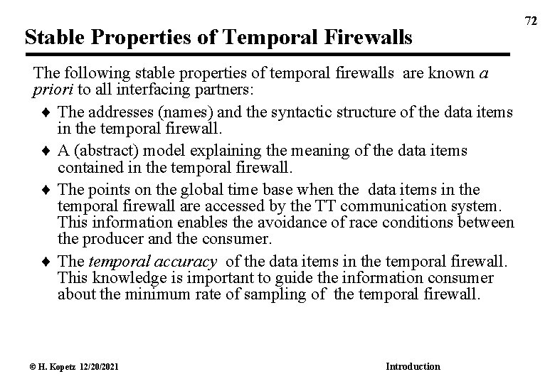 Stable Properties of Temporal Firewalls The following stable properties of temporal firewalls are known