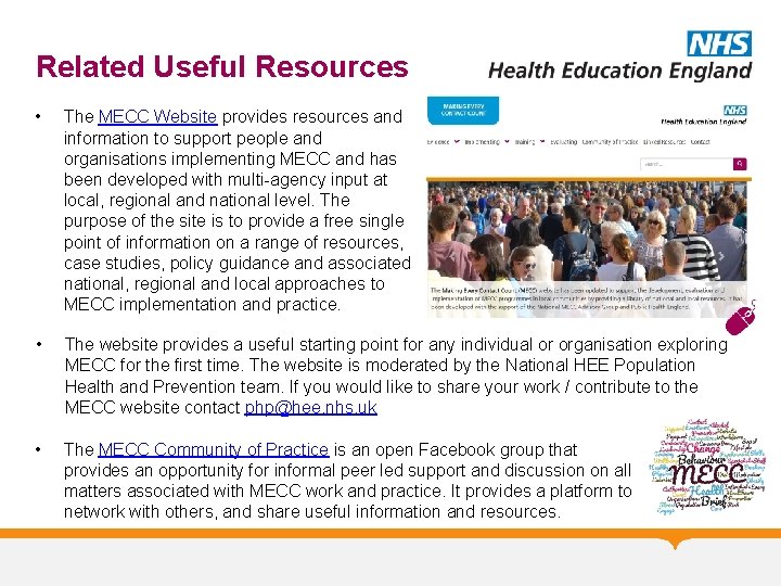 Related Useful Resources • The MECC Website provides resources and information to support people