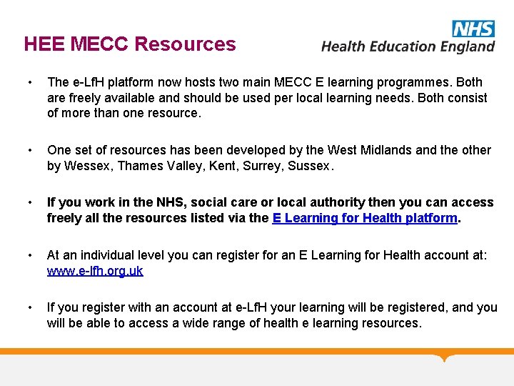 HEE MECC Resources • The e-Lf. H platform now hosts two main MECC E