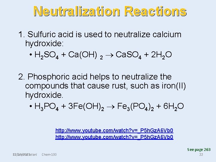 Neutralization Reactions 1. Sulfuric acid is used to neutralize calcium hydroxide: • H 2