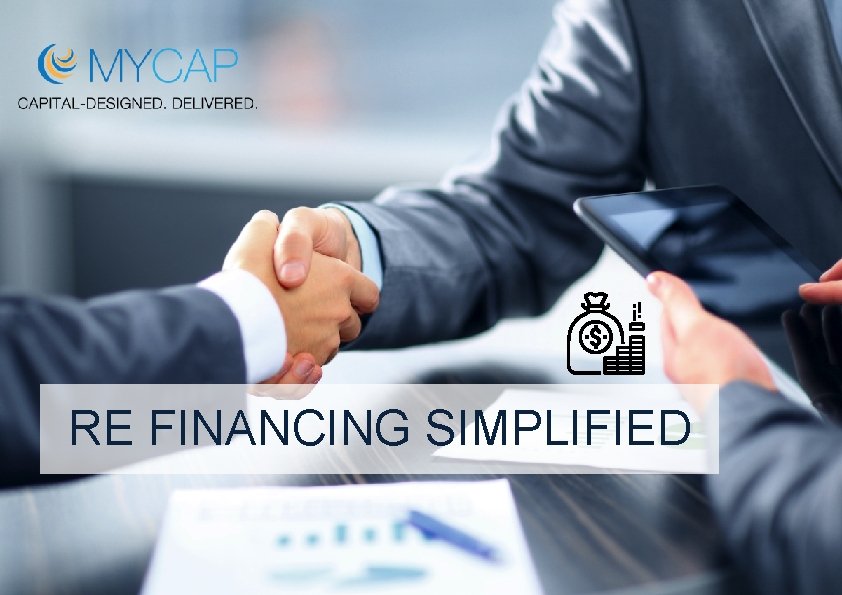 RE FINANCING SIMPLIFIED 