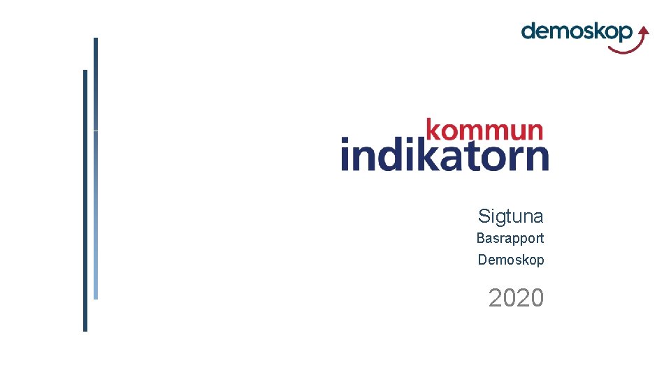 Sigtuna Basrapport Demoskop 2020 