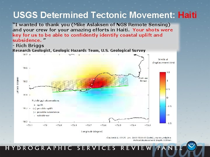 USGS Determined Tectonic Movement: Haiti “I wanted to thank you (Mike Aslaksen of NGS