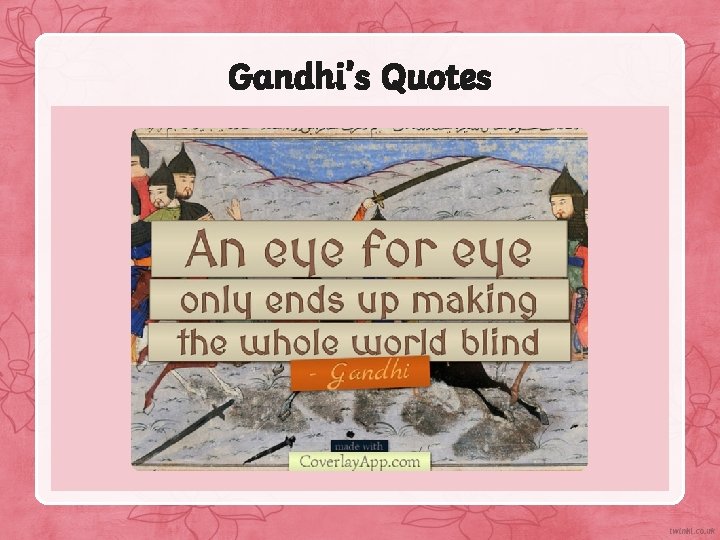 Gandhi’s Quotes 