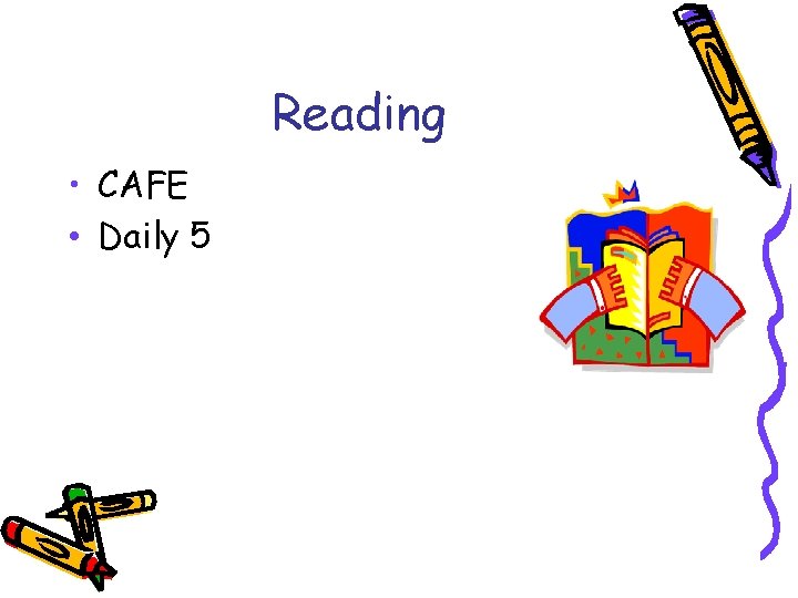 Reading • CAFE • Daily 5 