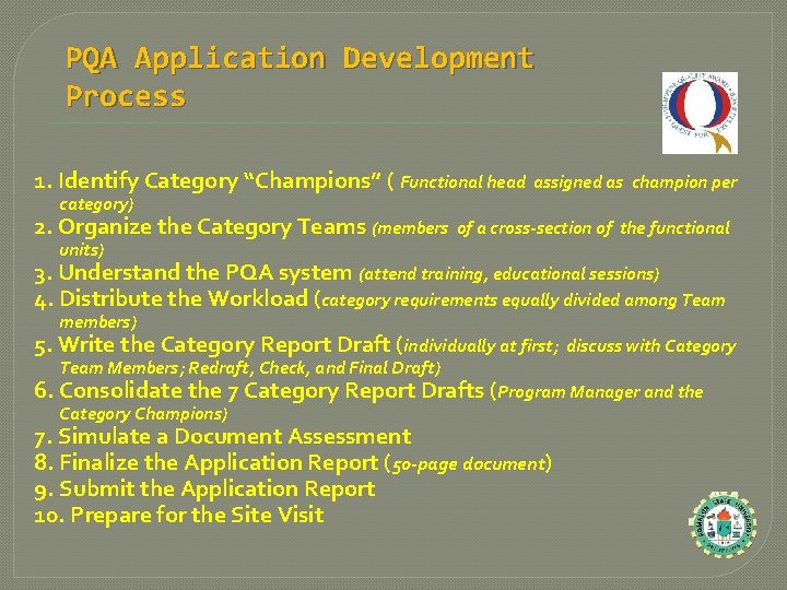 PQA Application Development Process 1. Identify Category “Champions” ( Functional head category) 2. Organize