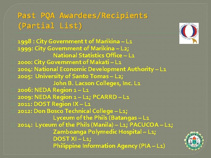 Past PQA Awardees/Recipients (Partial List) � � � � � 1998 : City Government