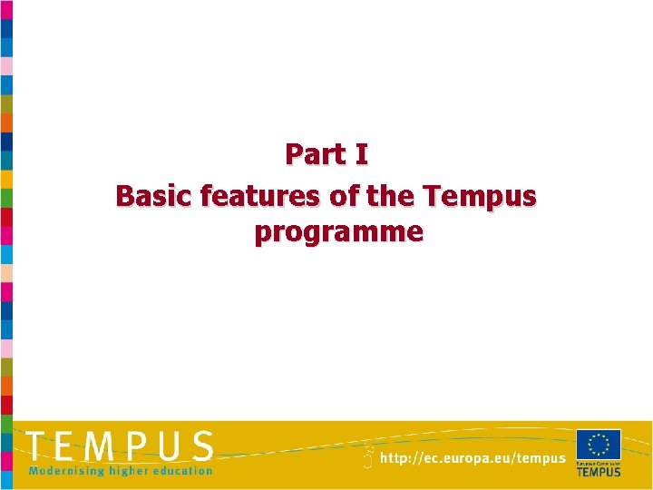 Part I Basic features of the Tempus programme 