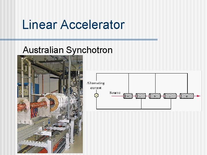 Linear Accelerator Australian Synchotron 