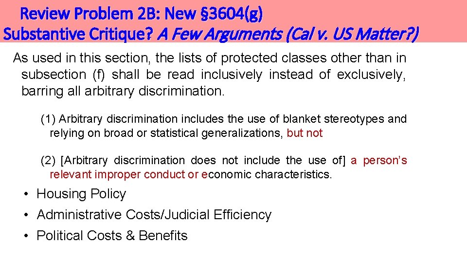 Review Problem 2 B: New § 3604(g) Substantive Critique? A Few Arguments (Cal v. Review Problem 2 B: New § 3604(g) Substantive Critique? A Few Arguments (Cal v.