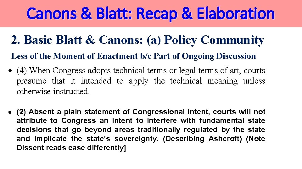 Canons & Blatt: Recap & Elaboration 2. Basic Blatt & Canons: (a) Policy Community Canons & Blatt: Recap & Elaboration 2. Basic Blatt & Canons: (a) Policy Community