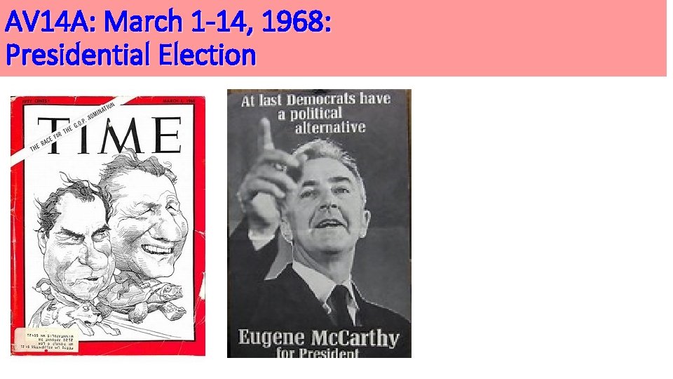 AV 14 A: March 1 -14, 1968: Presidential Election AV 14 A: March 1 -14, 1968: Presidential Election