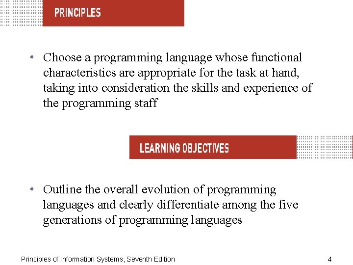  • Choose a programming language whose functional characteristics are appropriate for the task