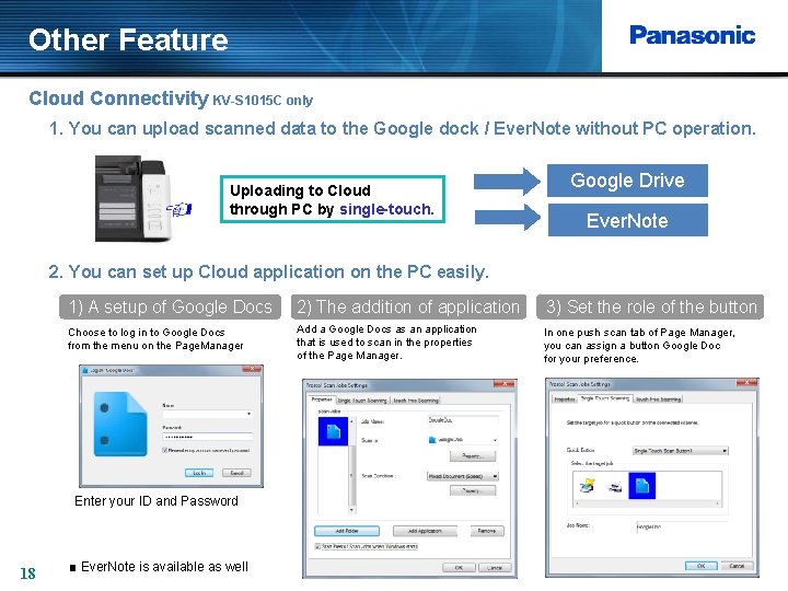 Other Feature Cloud Connectivity KV-S 1015 C only 1. You can upload scanned data