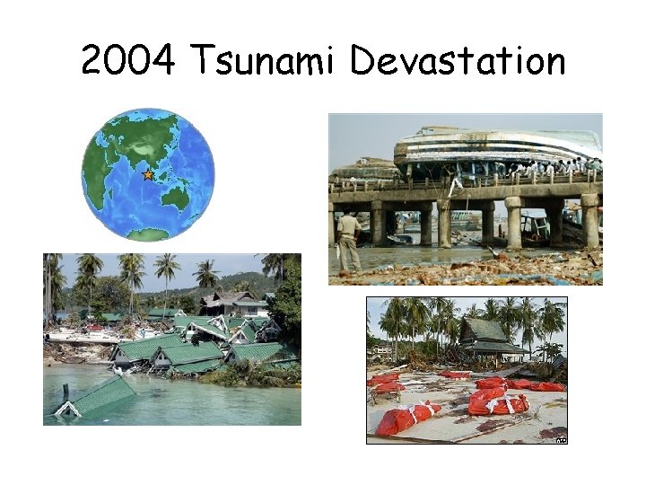 2004 Tsunami Devastation 