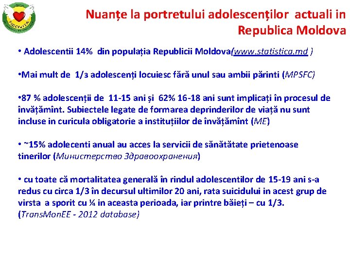 Nuanțe la portretului adolescenților actuali in Republica Moldova • Adolescentii 14% din populația Republicii