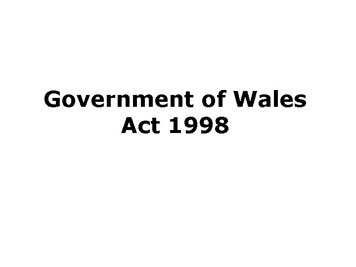 Government of Wales Act 1998 