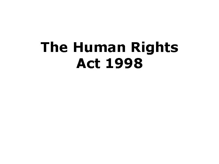 The Human Rights Act 1998 