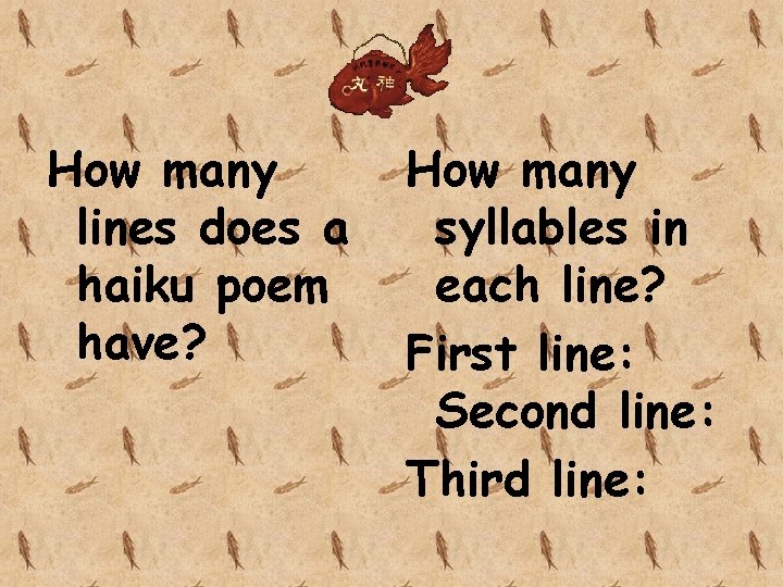 How many lines does a haiku poem have? How many syllables in each line?