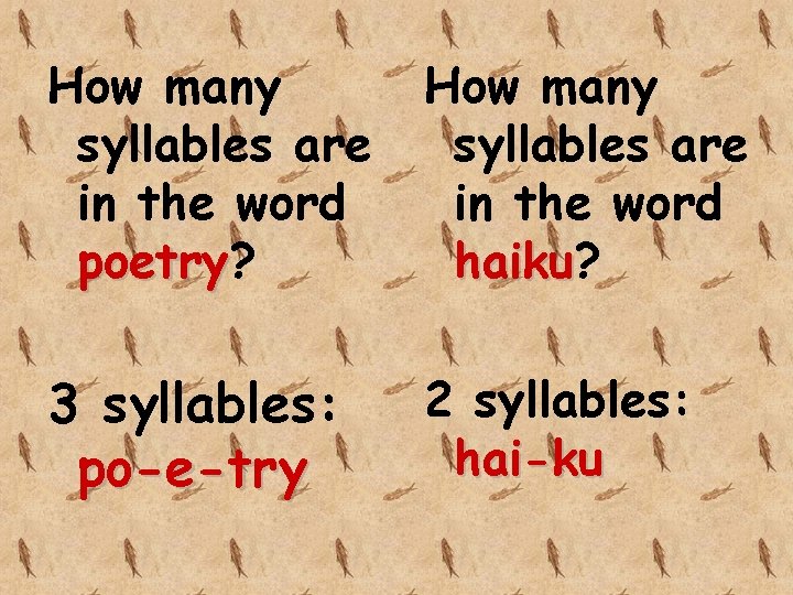 How many syllables are in the word poetry? poetry How many syllables are in