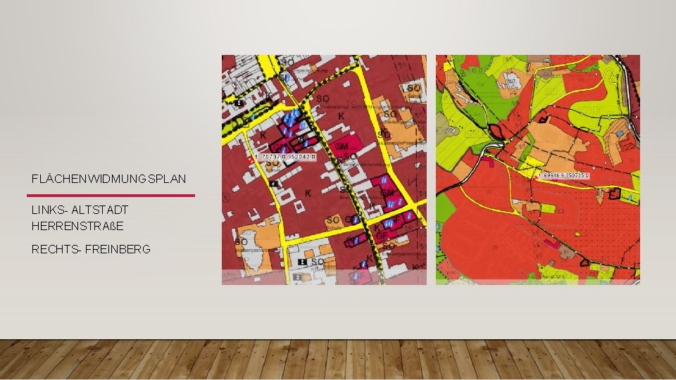 FLÄCHENWIDMUNGSPLAN LINKS- ALTSTADT HERRENSTRAßE RECHTS- FREINBERG 