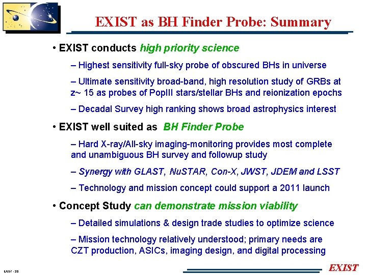 EXIST as BH Finder Probe: Summary • EXIST conducts high priority science – Highest