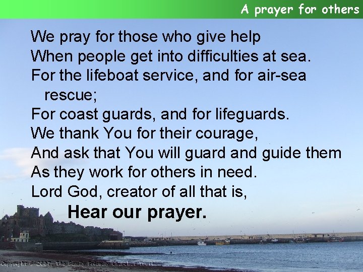 A prayer for others We pray for those who give help When people get