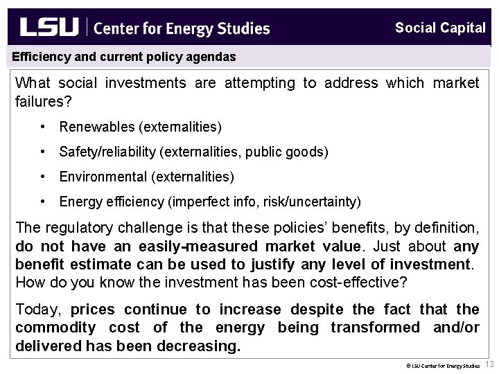Social Capital Efficiency and current policy agendas New Natural Gas End Uses & Fuel