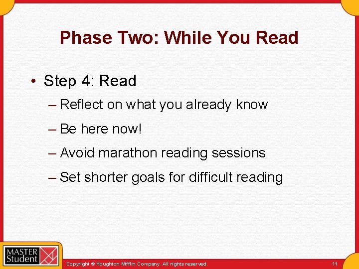 Phase Two: While You Read • Step 4: Read – Reflect on what you