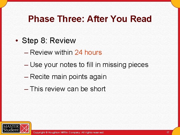 Phase Three: After You Read • Step 8: Review – Review within 24 hours