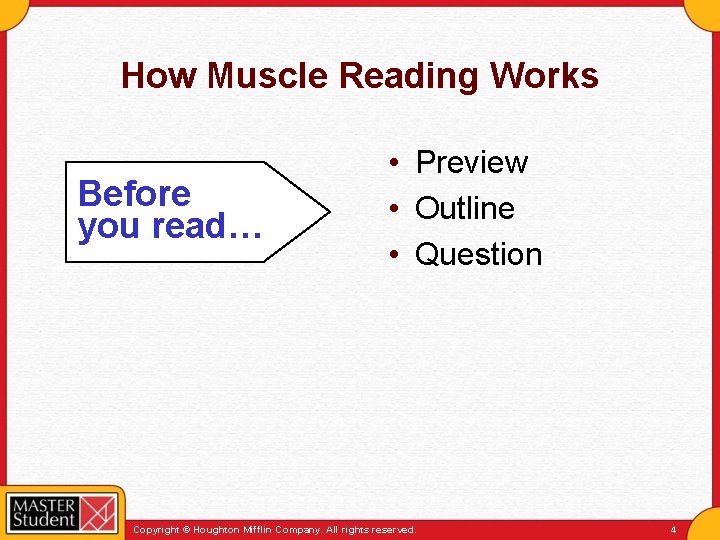 How Muscle Reading Works Before you read… • Preview • Outline • Question Copyright