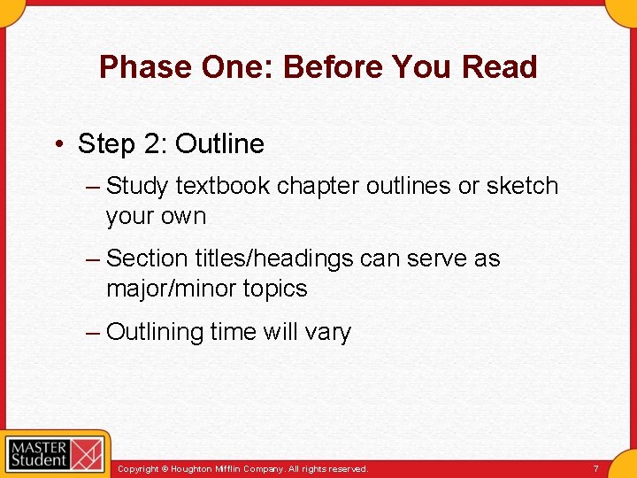 Phase One: Before You Read • Step 2: Outline – Study textbook chapter outlines