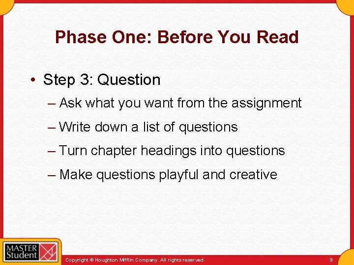 Phase One: Before You Read • Step 3: Question – Ask what you want