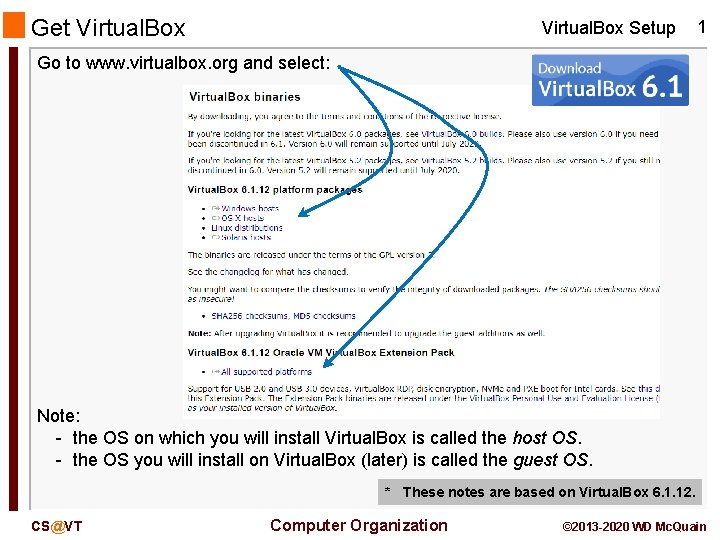 Get Virtual. Box Setup 1 Go to www. virtualbox. org and select: Note: -